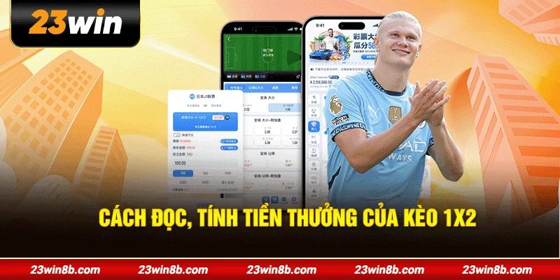 Cách đọc, tính tiền thưởng của kèo 1X2