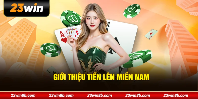 Giới thiệu Tiến Lên Miền Nam